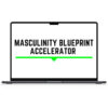 Casey Zander – Masculinity Blueprint ACCELERATOR 2.0