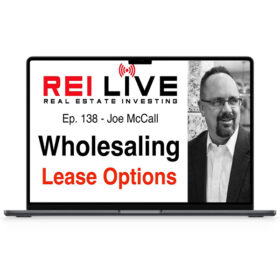 Joe McCall – Wholesaling Lease Options