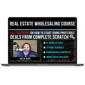 Nick Ruiz – Real Estate Wholesaling Course
