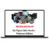 Revealed Films – Six Figure Side Hustle – Platinum EditionN