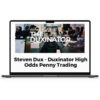 Steven Dux – Duxinator High Odds Penny Trading