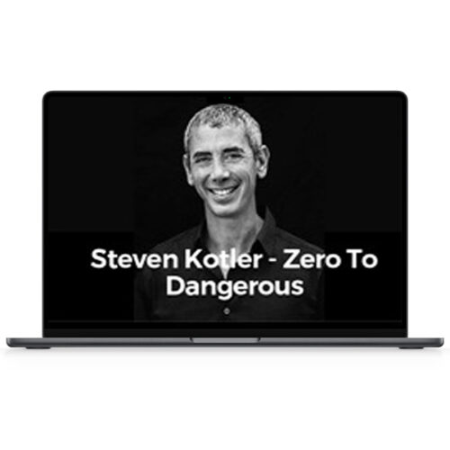 Steven Kotler – Zero to Dangerous 2022