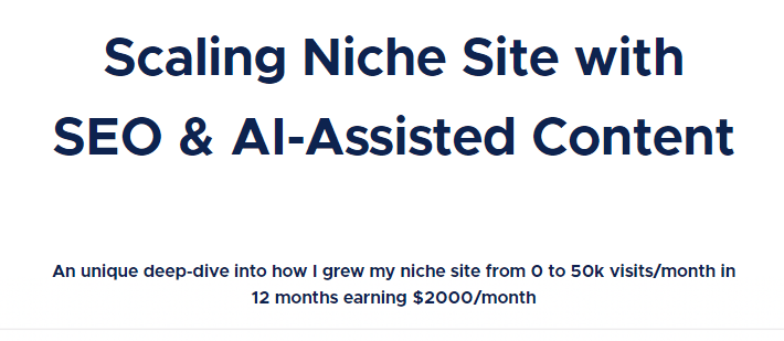 Tejas Rane Scaling Niche Site with SEO AI Assisted Content Download