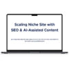 Tejas Rane – Scaling Niche Site with SEO AI Assisted Content 1