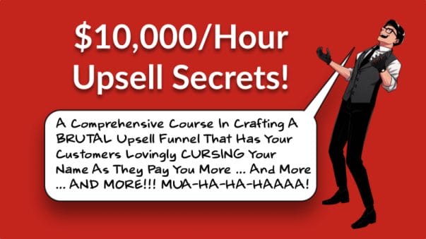 Daniel Throssell – 10000 Hour Upsell Secrets
