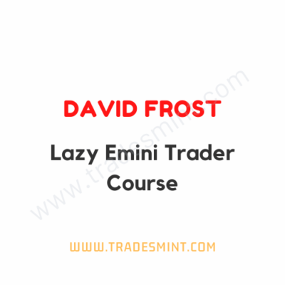 David Frost Lazy Emini Trader Course