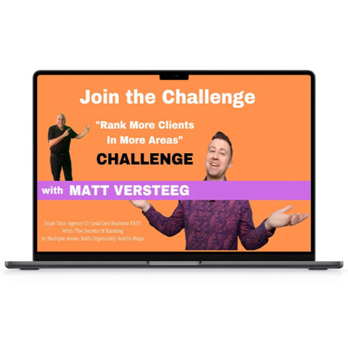 Matthew Versteeg – Rank More Clients in More Areas 5 Days Challenge