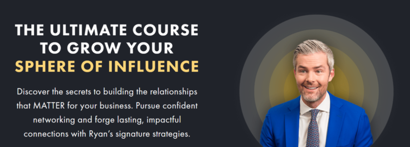 Ryan Serhant The Ultimate Course To Grow Your Sphere of Influence Download